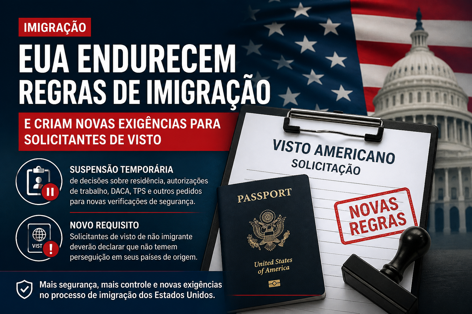 EUA endurecem regras de imigração e criam novas exigências para solicitantes de visto
